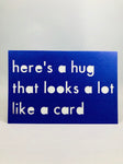 Hug that Looks Like a Card